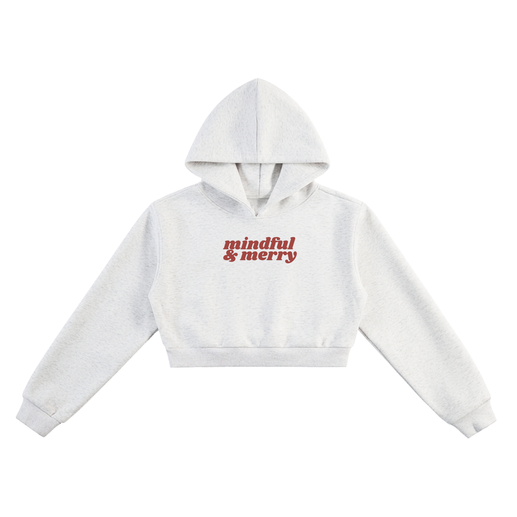 MERRY / MINDFUL | cropped hoodie