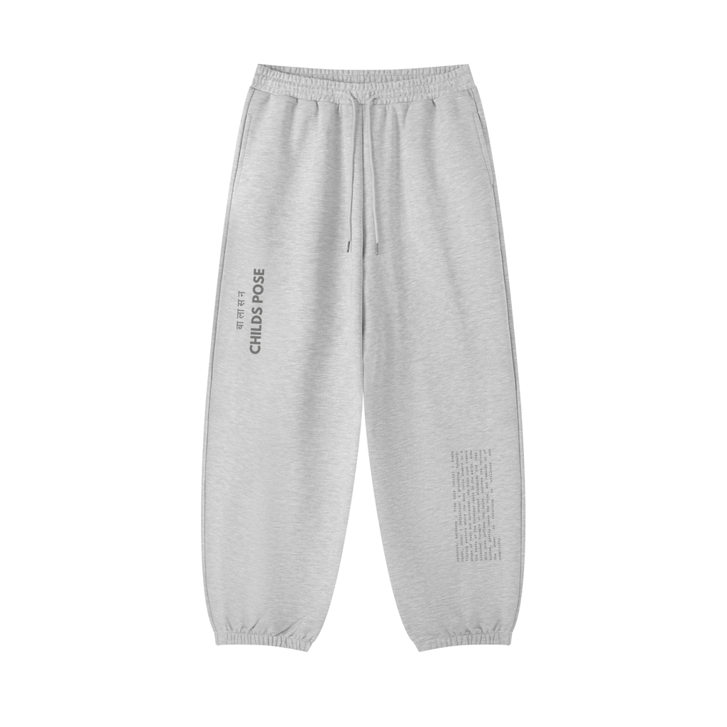 CHILDS POSE | sweatpants